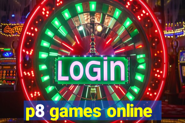p8 games online